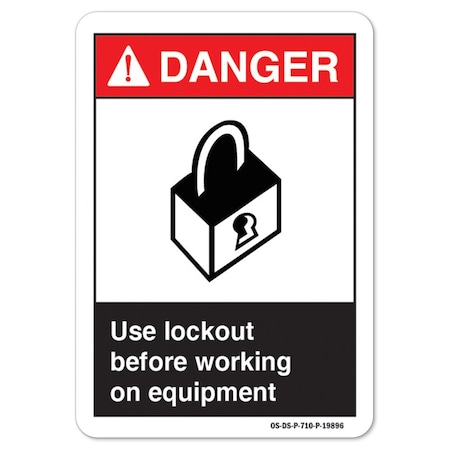 ANSI Danger Sign, Use Lockout Before Working On Equipment, 18in X 12in Decal
